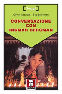 Libro Conversazione con Ingmar Bergman di Olivier Assayas; Stig Björkman - ean 9788871802749 - Lindau