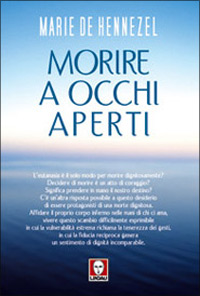 Libro Morire a occhi aperti di Marie de Hennezel; Nadège Amar - ean 9788871805962 - Lindau