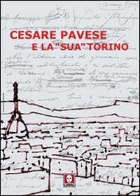 Libro Cesare Pavese e la «sua» Torino di  - ean 9788871806792 - Lindau
