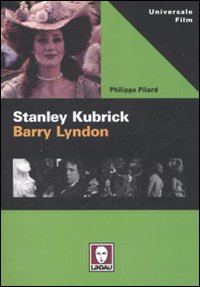 Libro Stanley Kubrick. Barry Lyndon di Philippe Pilard - ean 9788871806938 - Lindau