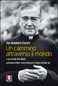 Libro cammino attraverso il mondo di Josemaría (san) Escrivá de Balaguer - ean 9788871807799 - Lindau