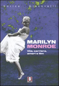 Libro Marilyn Monroe. Vita