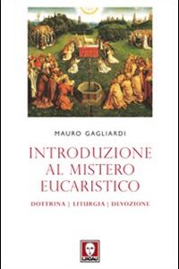 Libro Introduzione al mistero eucaristico. Dottrina