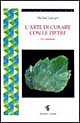 Libro arte di curare con le pietre di Michael Gienger - ean 9788871830667 - Crisalide