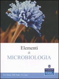 Libro Elementi di microbiologia di G. J. Tortora; B. R. Funke; C. L. Case - ean 9788871924335 - Pearson