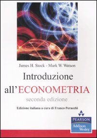Libro Introduzione all'econometria di James H. Stock; Mark W. Watson - ean 9788871925370 - Pearson