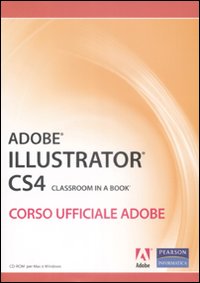 Libro Adobe Illustrator CS4. Classroom in a book. Corso ufficiale Adobe di  - ean 9788871925653 - Pearson