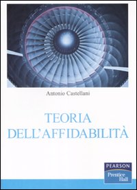 Libro Teoria dell'affidabilità di Antonio Castellani - ean 9788871925820 - Pearson