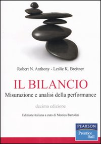 Libro bilancio. Misurazione e analisi della performance di Robert N. Anthony; Leslie K. Breitner - ean 9788871925868 - Pearson