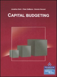 Libro Capital budgeting di Jonathan Berk; Peter De Marzo; Daniela Venanzi - ean 9788871925875 - Pearson
