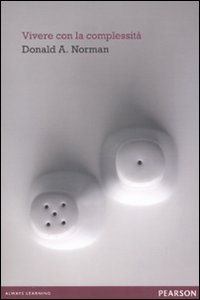 Libro Vivere con la complessità di Donald A. Norman - ean 9788871926469 - Pearson