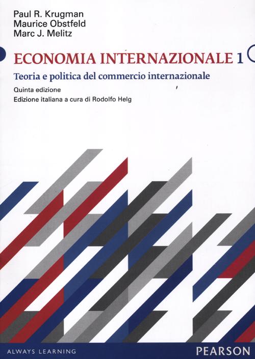 Libro Economia internazionale di Paul R. Krugman; Maurice Obstfeld; Marc Melitz - ean 9788871927657 - Pearson