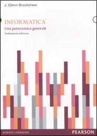 Libro Informatica. Una panoramica generale di J. Glenn Brookshear - ean 9788871927671 - Pearson