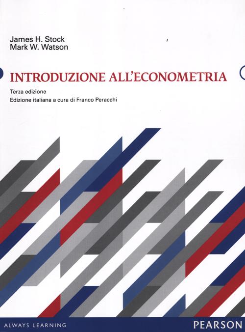 Libro Introduzione all'econometria di James H. Stock; Mark W. Watson - ean 9788871927800 - Pearson