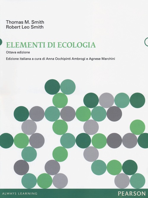 Libro Elementi di ecologia di Thomas M. Smith; Robert L. Smith - ean 9788871929439 - Pearson
