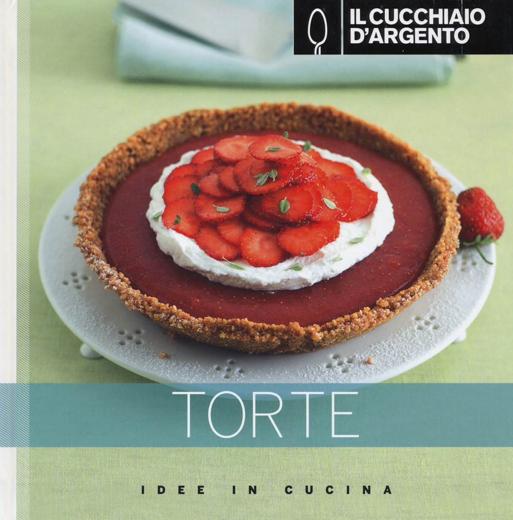 Libro Cucchiaio d'Argento. Torte di  - ean 9788872127841 - Cucchiaio d'Argento