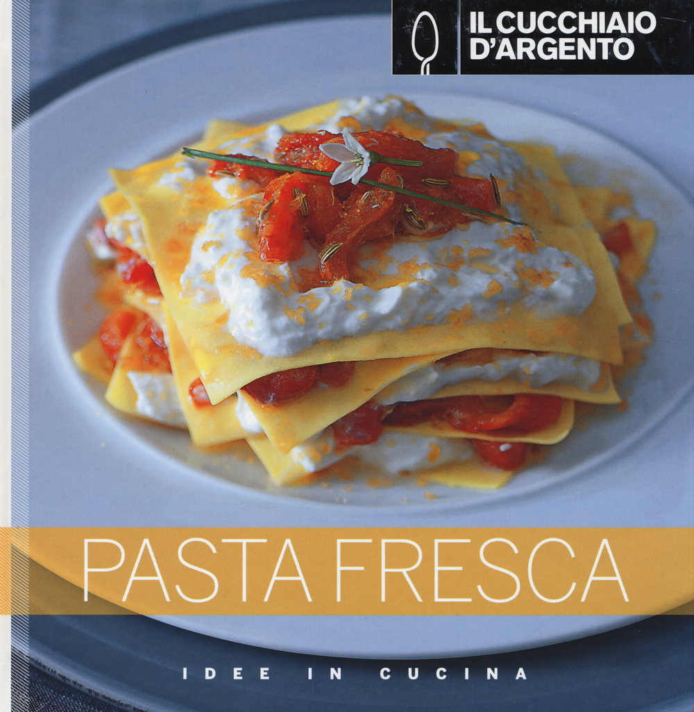 Libro Cucchiaio d'Argento. Pasta fresca di  - ean 9788872127858 - Cucchiaio d'Argento