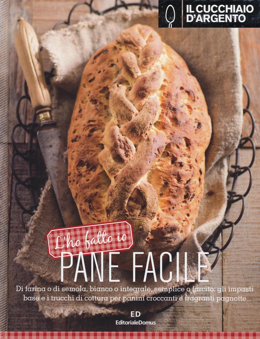 Libro Cucchiaio d'Argento. L'ho fatto io. Pane facile di  - ean 9788872129302 - Cucchiaio d'Argento