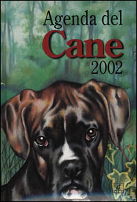 Libro Agenda del cane 2002 di  - ean 9788872160954 - Geo