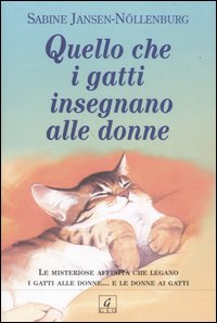 Libro Quello che i gatti insegnano alle donne di Sabine Jansen Nöllenburg - ean 9788872160992 - Geo