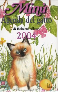 Libro Minù. Agenda del gatto 2004 di Roberto Allegri - ean 9788872161050 - Geo