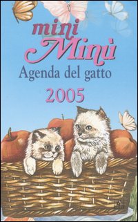 Libro Mini Minù. Agenda del gatto 2005 di  - ean 9788872161135 - Geo