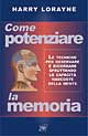 Libro Come potenziare la memoria di Harry Lorayne - ean 9788872171646 - Pan Libri