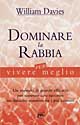 Libro Dominare la rabbia di William Davies - ean 9788872171660 - Pan Libri