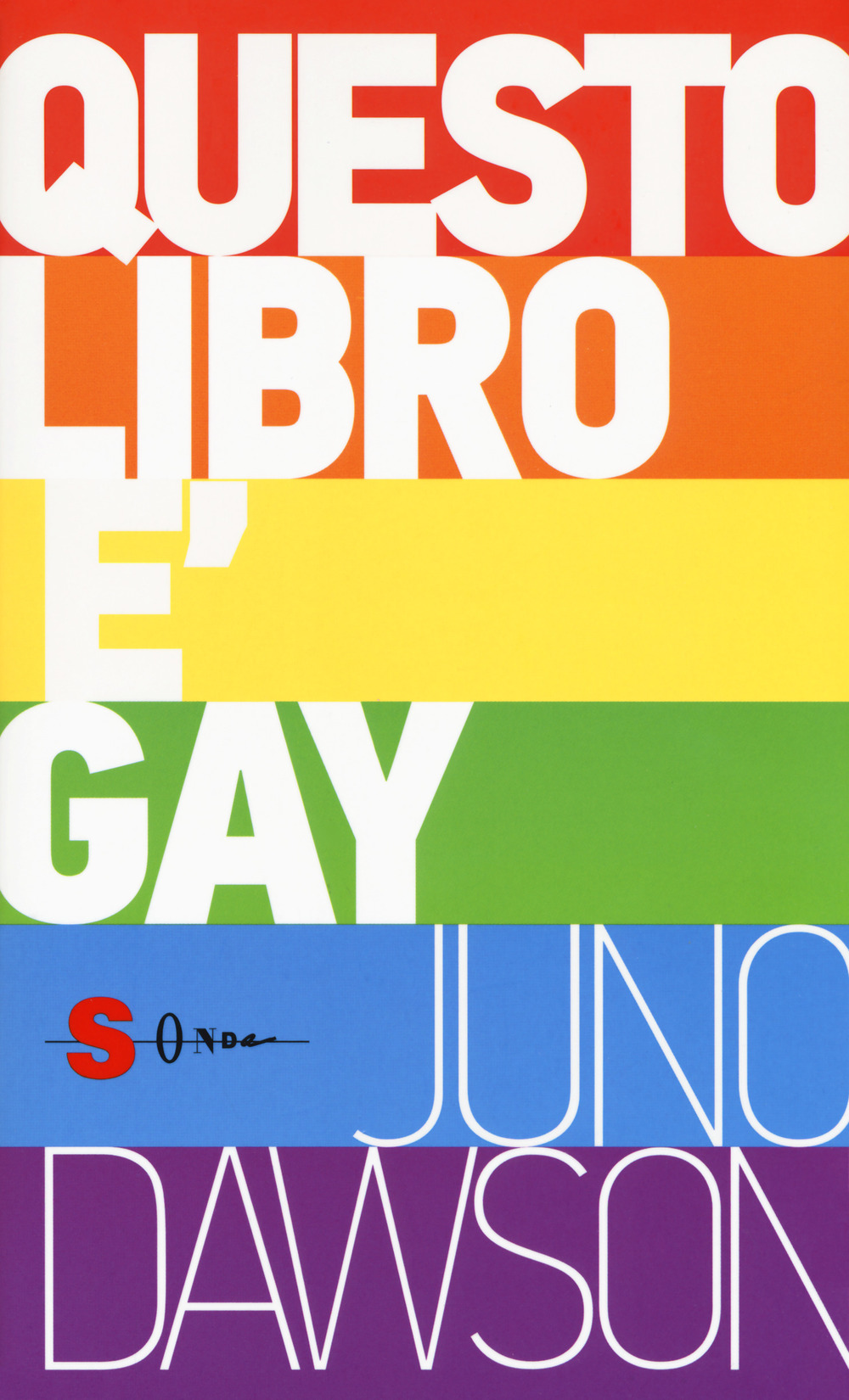 Libro Questo libro è gay di Juno Dawson - ean 9788872240076 - Sonda
