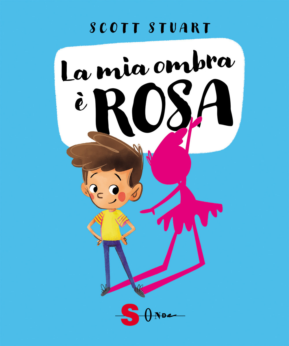 Libro mia ombra è rosa di Scott Stuart - ean 9788872241752 - Sonda