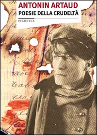 Libro Poesie della crudeltà di Antonin Artaud - ean 9788872267035 - Stampa Alternativa