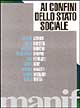 Libro Ai confini dello Stato sociale di  - ean 9788872850596 - Manifestolibri