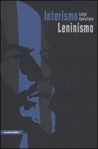 Libro Interismo-leninismo. La concezione materialistica della zona: breve corso di Luigi Cavallaro - ean 9788872856079 - Manifestolibri