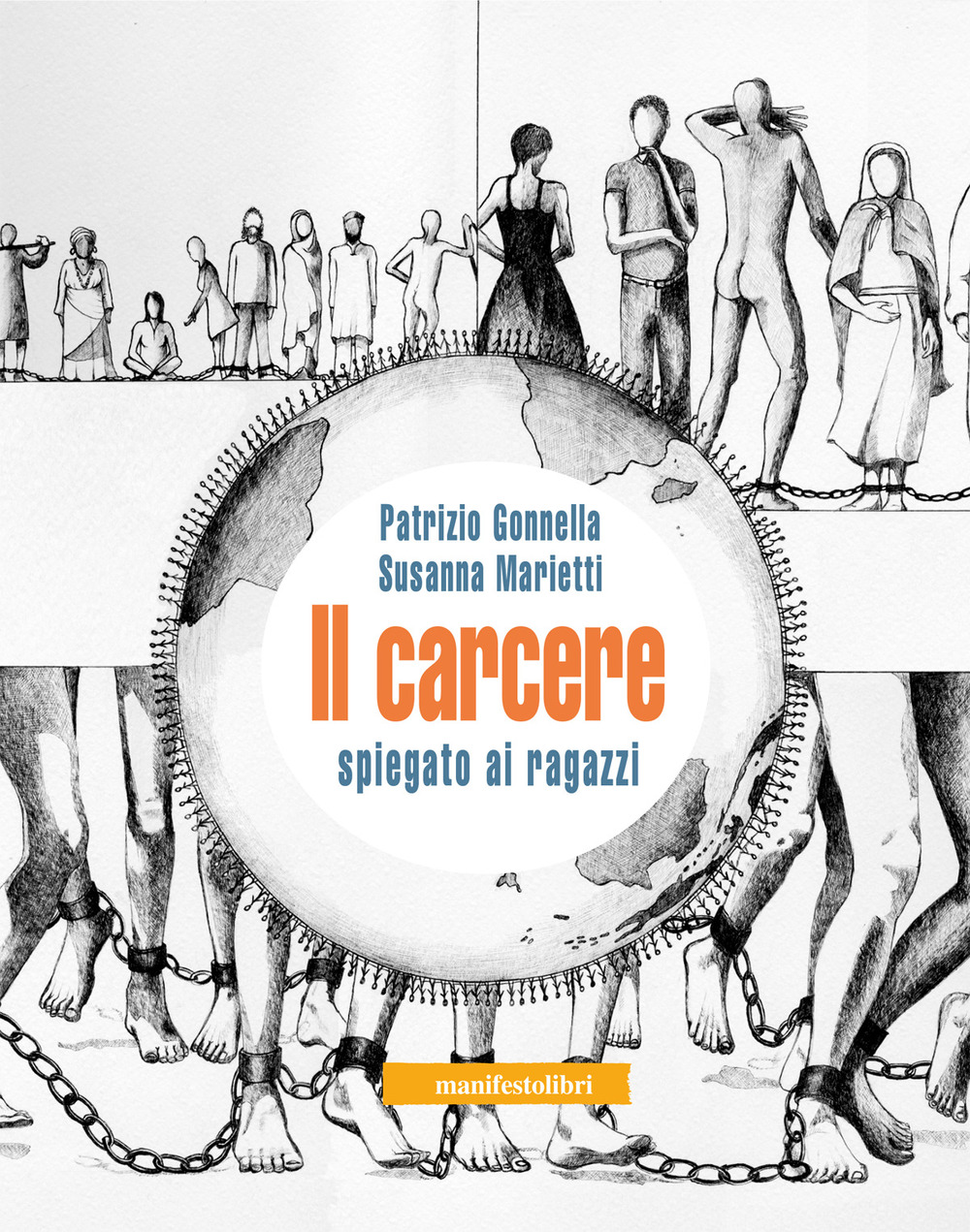 Libro carcere spiegato ai ragazzi di Patrizio Gonnella; Susanna Marietti - ean 9788872856086 - Manifestolibri