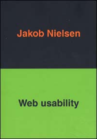 Libro Web usability di Jakob Nielsen - ean 9788873036869 - Apogeo