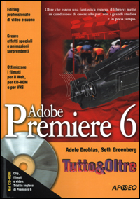 Libro Adobe Premiere 6 di Adele D. Greenberg; Seth Greenberg - ean 9788873039228 - Apogeo