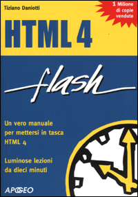 Libro HTML 4 di Tiziano Daniotti - ean 9788873039341 - Apogeo