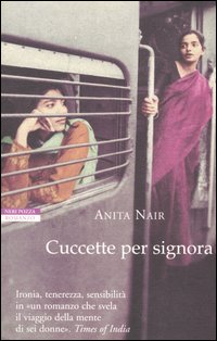 Libro Cuccette per signora di Anita Nair - ean 9788873058373 - Neri Pozza