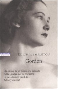 Libro Gordon di Edith Templeton - ean 9788873059110 - Neri Pozza
