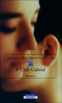Libro Club Gabriel di Joydeep Roy-Bhattacharya - ean 9788873059240 - Neri Pozza