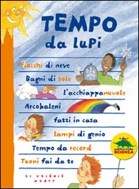 Libro Tempo da lupi di Valerie Wyatt - ean 9788873073666 - Editoriale Scienza
