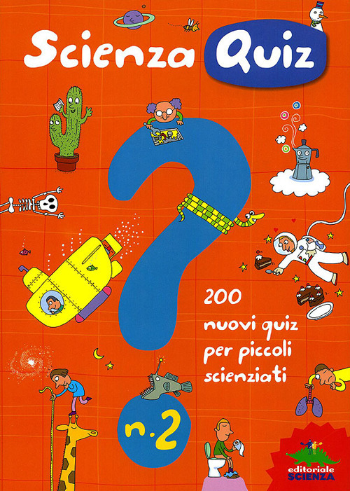 Libro Scienza quiz. 200 nuovi quiz per piccoli scienziati di Giacomo Spallacci - ean 9788873075363 - Editoriale Scienza