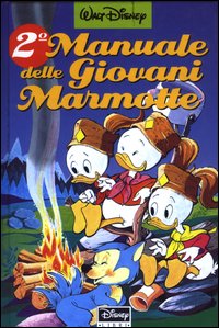 Libro Manuale delle giovani marmotte di  - ean 9788873090557 - Disney Libri