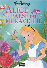 Libro Alice nel paese delle meraviglie di  - ean 9788873096337 - Disney Libri