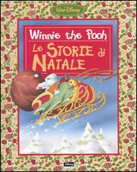 Libro Winnie the Pooh. Le storie di Natale di  - ean 9788873097631 - Disney Libri