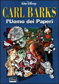 Libro Carl Barks. L'Uomo dei Paperi di  - ean 9788873098706 - Disney Libri