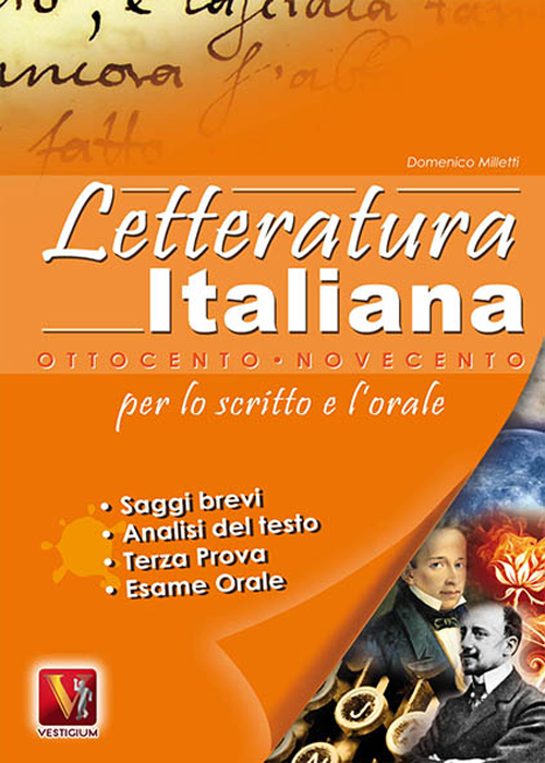 Libro Letteratura italiana '800 e '900 per lo scritto e l'orale di Domenico Milletti - ean 9788873125723 - Vestigium