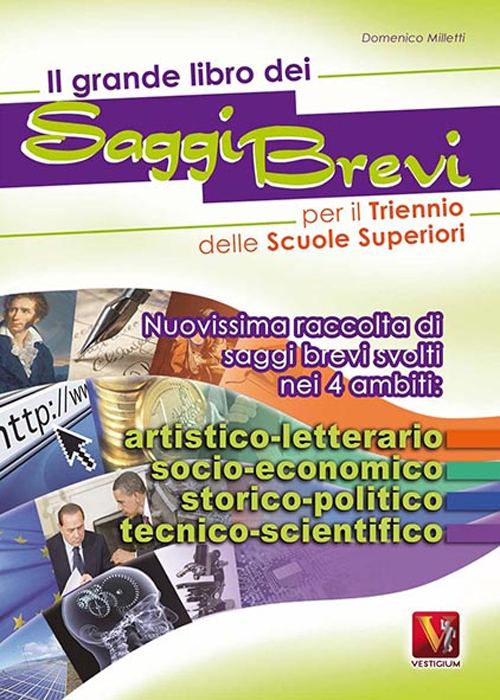 Libro grande libro dei saggi brevi per il triennio di Domenico Milletti - ean 9788873125747 - Vestigium