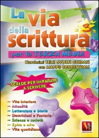 Libro via della scrittura. Per la 3ª classe della Scuola media di Italo Borgatti - ean 9788873126096 - Vestigium