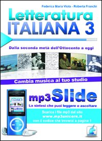Libro Letteratura italiana. Riassunto da leggere e ascoltare. Con file MP3 di Federica M. Viola; Roberta Franchi - ean 9788873126447 - Unicorn